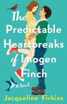 The Predictable Heartbreaks of Imogen Finch - Jacqueline Firkins - 9781250836533