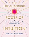 The Life-Changing Power of Intuition - Emma Lucy Knowles - 9781250837844