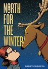 North for the Winter - Bobby Podesta - 9781250838223