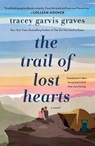 The Trail of Lost Hearts - Tracey Garvis Graves - 9781250838803