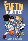 The Fifth Quarter - Mike Dawson - 9781250840424