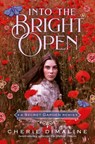 Into the Bright Open: A Secret Garden Remix - Cherie Dimaline - 9781250842640