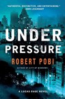 Under Pressure - Robert Pobi - 9781250842718