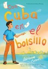 Con Cuba en el bolsillo / Cuba in my Pocket (Spanish Edition) - Adrianna Cuevas - 9781250843920