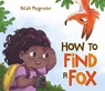 How to Find a Fox - Nilah Magruder - 9781250846563