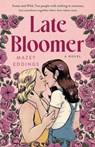 Late Bloomer - Mazey Eddings - 9781250847089