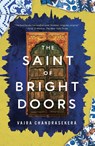 The Saint of Bright Doors - Vajra Chandrasekera - 9781250847409