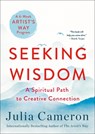 Seeking Wisdom - Julia Cameron - 9781250847638