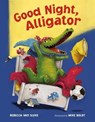Good Night, Alligator - Rebecca Van Slyke - 9781250849670