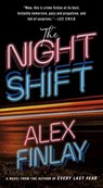 The Night Shift - Alex Finlay - 9781250850386