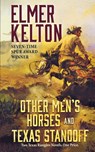 Other Men's Horses and Texas Standoff - Elmer Kelton - 9781250856746