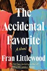 The Accidental Favorite - Fran Littlewood - 9781250857118