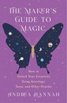 The Maker's Guide to Magic - Andrea Hannah - 9781250859754