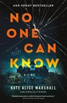 No One Can Know - Kate Alice Marshall - 9781250859921
