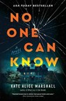 No One Can Know - Kate Alice Marshall - 9781250859921