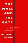 The Wall and the Gate - Michael Sfard - 9781250860644