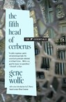 The Fifth Head of Cerberus - Gene Wolfe - 9781250861009