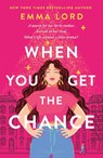 When You Get the Chance - Emma Lord - 9781250862129