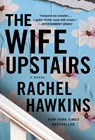 The Wife Upstairs - Rachel Hawkins - 9781250862716