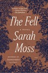 The Fell - Sarah Moss - 9781250863119