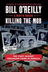 Killing the Mob - Bill O'Reilly ; Martin Dugard - 9781250864628