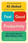 Feel-Good Productivity - Ali Abdaal - 9781250865038