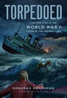 Torpedoed - Deborah Heiligman - 9781250865779