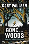 Gone to the Woods - Gary Paulsen - 9781250866554