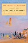 The Shores of Bohemia - John Taylor Williams - 9781250867162
