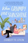When Grumpy Met Sunshine - Charlotte Stein - 9781250867933