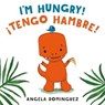 Lolo and Birdie: I'm Hungry! / ¡Tengo hambre! (Spanish bilingual) - Angela Dominguez - 9781250868183