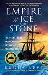 Empire of Ice and Stone - Buddy Levy - 9781250871633