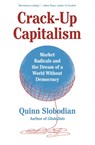 Crack-Up Capitalism - Quinn Slobodian - 9781250871855
