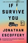 If I Survive You - Jonathan Escoffery - 9781250872210