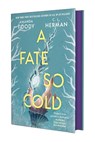 Foody, A: Fate So Cold - Amanda Foody ; C L Herman - 9781250873156