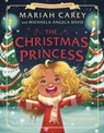 The Christmas Princess - Mariah Carey ; Michaela Angela Davis - 9781250873705