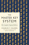 The Master Key System: The Complete Original Edition - Charles F. Haanel - 9781250874481