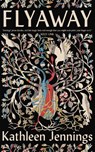 Flyaway - Kathleen Jennings - 9781250875327