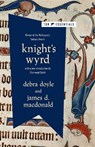 Knight's Wyrd - Debra Doyle ; James D. Macdonald - 9781250877703