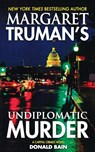 Margaret Truman's Undiplomatic Murder - Margaret Truman - 9781250878083