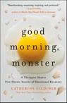 Good Morning, Monster - Catherine Gildiner - 9781250878335