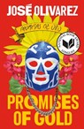 Promises of Gold / Promesas de Oro - Jose Olivarez - 9781250878496