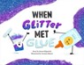 When Glitter Met Glue - Karen Kilpatrick - 9781250880475