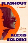 Flashout - Alexis Soloski - 9781250883643