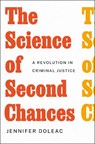 The Science of Second Chances - Jennifer Doleac - 9781250886286