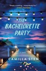 The Bachelorette Party - Camilla Sten - 9781250888426