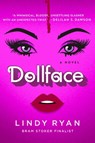 Dollface - Lindy Ryan - 9781250888914