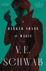 Darker Shade of Magic - V. E. Schwab - 9781250891211