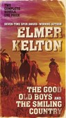 The Good Old Boys and The Smiling Country - KELTON,  Elmer - 9781250891969