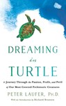 Dreaming in Turtle - Peter Laufer - 9781250894809